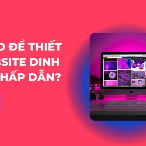 6 yếu tố cần có khi thiết kế website dinh dưỡng hấp dẫn